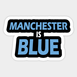 Manchester Is Blue Sticker